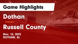 Dothan  vs Russell County  Game Highlights - Nov. 15, 2023