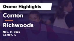 Canton  vs Richwoods  Game Highlights - Nov. 14, 2023