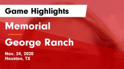 Memorial  vs George Ranch  Game Highlights - Nov. 24, 2020