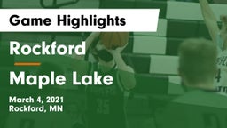 Rockford  vs Maple Lake  Game Highlights - March 4, 2021