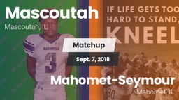 Matchup: Mascoutah High vs. Mahomet-Seymour  2018