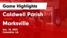 Caldwell Parish  vs Marksville  Game Highlights - Jan. 10, 2023
