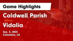 Caldwell Parish  vs Vidalia  Game Highlights - Jan. 3, 2023