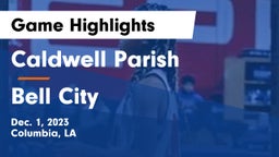 Caldwell Parish  vs Bell City  Game Highlights - Dec. 1, 2023