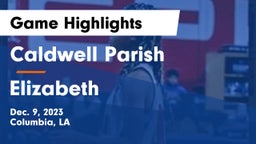 Caldwell Parish  vs Elizabeth  Game Highlights - Dec. 9, 2023