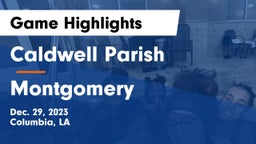 Caldwell Parish  vs Montgomery  Game Highlights - Dec. 29, 2023
