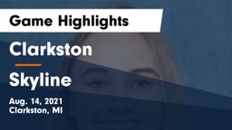 Clarkston  vs Skyline  Game Highlights - Aug. 14, 2021