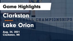 Clarkston  vs Lake Orion  Game Highlights - Aug. 24, 2021