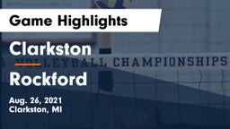 Clarkston  vs Rockford  Game Highlights - Aug. 26, 2021