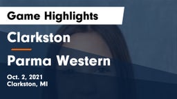 Clarkston  vs Parma Western  Game Highlights - Oct. 2, 2021