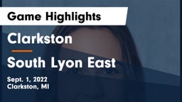 Clarkston  vs South Lyon East  Game Highlights - Sept. 1, 2022