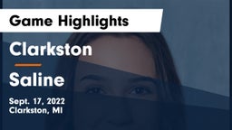 Clarkston  vs Saline  Game Highlights - Sept. 17, 2022
