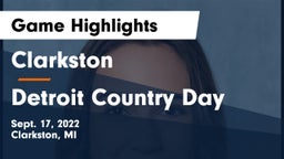 Clarkston  vs Detroit Country Day  Game Highlights - Sept. 17, 2022