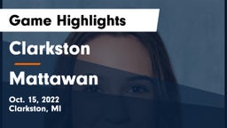 Clarkston  vs Mattawan  Game Highlights - Oct. 15, 2022
