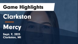 Clarkston  vs Mercy   Game Highlights - Sept. 9, 2023