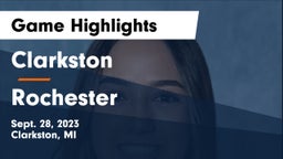 Clarkston  vs Rochester  Game Highlights - Sept. 28, 2023