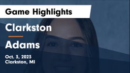 Clarkston  vs Adams  Game Highlights - Oct. 3, 2023