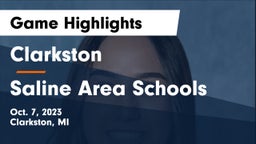 Clarkston  vs Saline Area Schools Game Highlights - Oct. 7, 2023