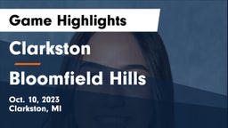 Clarkston  vs Bloomfield Hills  Game Highlights - Oct. 10, 2023