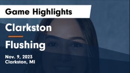 Clarkston  vs Flushing  Game Highlights - Nov. 9, 2023