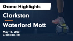 Clarkston  vs Waterford Mott Game Highlights - May 13, 2022