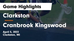 Clarkston  vs Cranbrook Kingswood  Game Highlights - April 5, 2022