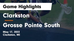 Clarkston  vs Grosse Pointe South  Game Highlights - May 17, 2022