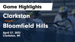 Clarkston  vs Bloomfield Hills  Game Highlights - April 27, 2023