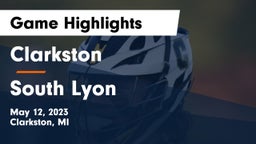 Clarkston  vs South Lyon  Game Highlights - May 12, 2023