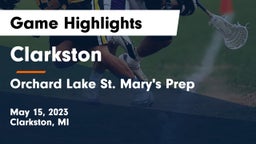 Clarkston  vs Orchard Lake St. Mary's Prep Game Highlights - May 15, 2023