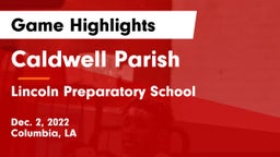 Caldwell Parish  vs Lincoln Preparatory School Game Highlights - Dec. 2, 2022
