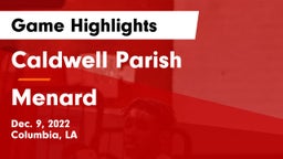 Caldwell Parish  vs Menard  Game Highlights - Dec. 9, 2022