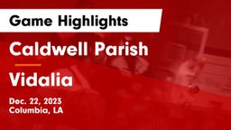 Caldwell Parish  vs Vidalia  Game Highlights - Dec. 22, 2023