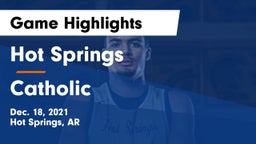 Hot Springs  vs Catholic  Game Highlights - Dec. 18, 2021