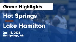 Hot Springs  vs Lake Hamilton  Game Highlights - Jan. 18, 2022