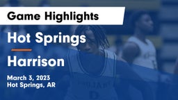 Hot Springs  vs Harrison  Game Highlights - March 3, 2023