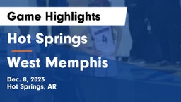 Hot Springs  vs West Memphis Game Highlights - Dec. 8, 2023