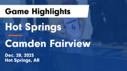 Hot Springs  vs Camden Fairview  Game Highlights - Dec. 28, 2023