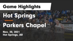 Hot Springs  vs Parkers Chapel  Game Highlights - Nov. 20, 2021