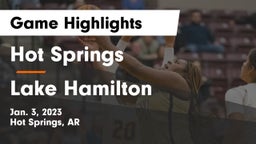 Hot Springs  vs Lake Hamilton  Game Highlights - Jan. 3, 2023