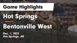 Hot Springs  vs Bentonville West  Game Highlights - Dec. 1, 2023