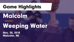 Malcolm  vs Weeping Water  Game Highlights - Nov. 30, 2018