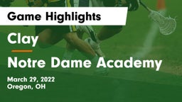 Clay  vs Notre Dame Academy  Game Highlights - March 29, 2022
