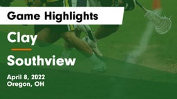 Clay  vs Southview  Game Highlights - April 8, 2022