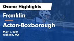 Franklin  vs Acton-Boxborough  Game Highlights - May 1, 2024