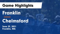 Franklin  vs Chelmsford  Game Highlights - June 29, 2021