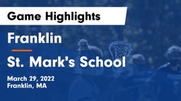 Franklin  vs St. Mark's School Game Highlights - March 29, 2022