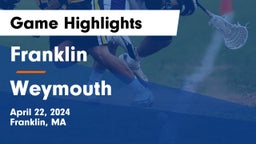 Franklin  vs Weymouth  Game Highlights - April 22, 2024