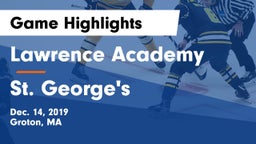 Lawrence Academy  vs St. George's  Game Highlights - Dec. 14, 2019