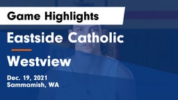 Eastside Catholic  vs Westview  Game Highlights - Dec. 19, 2021